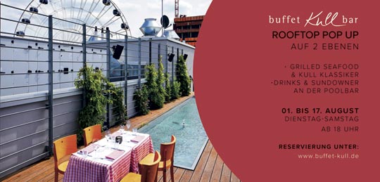 buffet Kull bar Rooftop Pop Up auf zwei Ebenen vom 01.-17.08.2019 auf der Hoch5 Dachterrasse am Ostbahnhof